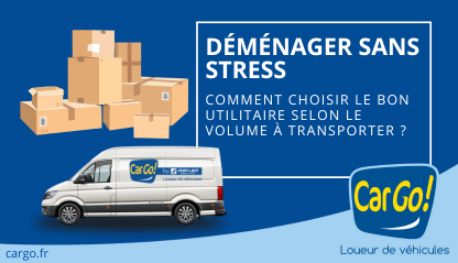 CarGo - News - Déménager sans stress : comment choisir le bon utilitaire selon le volume à transporter ?