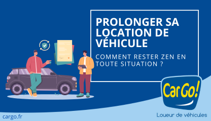 CarGo - News - Extending Your Car Rental: How to Stay Zen in Any Situation